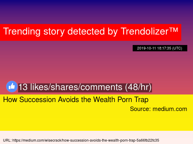 Porn Of The Wealthy - How Succession Avoids the Wealth Porn Trap