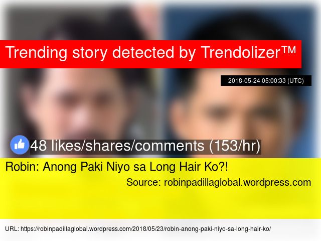 Robin Anong Paki Niyo Sa Long Hair Ko
